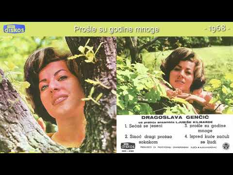 Dragoslava Gencic - Prosle su godine mnoge - (Audio 1968)
