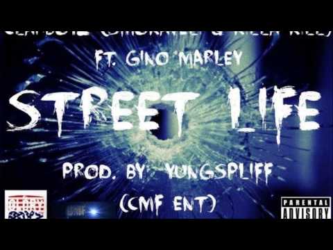 Clap boys(Smokaveli & Killa Kill) ft.Gino Marley - Street Life prod by YungSpliff
