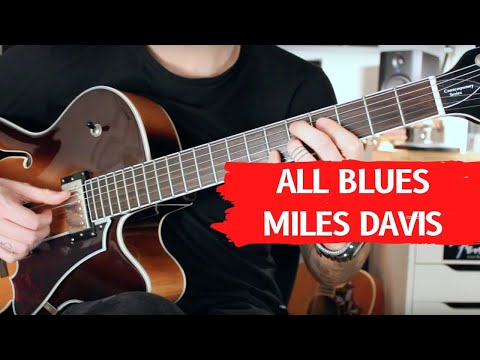 [HOW TO PLAY] All Blues - Miles Davis