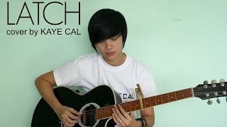 Latch - Sam Smith (KAYE CAL Acoustic Cover)