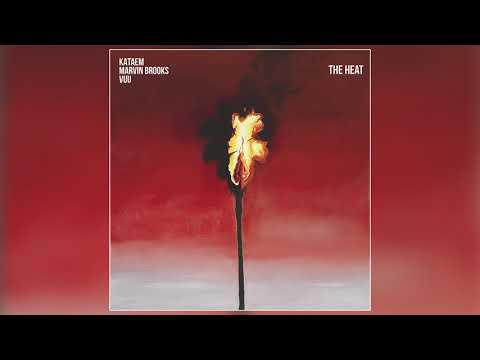 Marvin Brooks, Kataem, Vuu - "The Heat" (Official Audio)