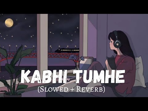 Kabhii Tumhe - Female Version || Slowed And Reverb || Palak Muchhal || Sad Version || Lofi Vibes