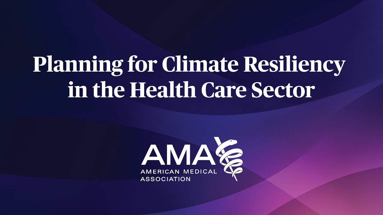 Planning for Climate Resiliency in the Health Care Sector