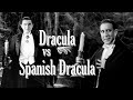 Dracula vs Spanish Dracula - a tale of two visions