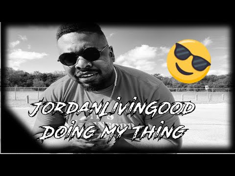 JordanLivinGood - Doing My Thing (A song about just doing you 😎.)