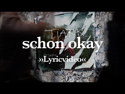 TJARK - schon okay (Official Lyricvideo)