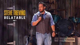 Steve Treviño Relatable - Part 1 (of 2)