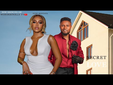 SECRET LOVE/ MAURIC SAM UCHE MONTANA MERCY ISOYIP 2025 NIGERIA MOVIE