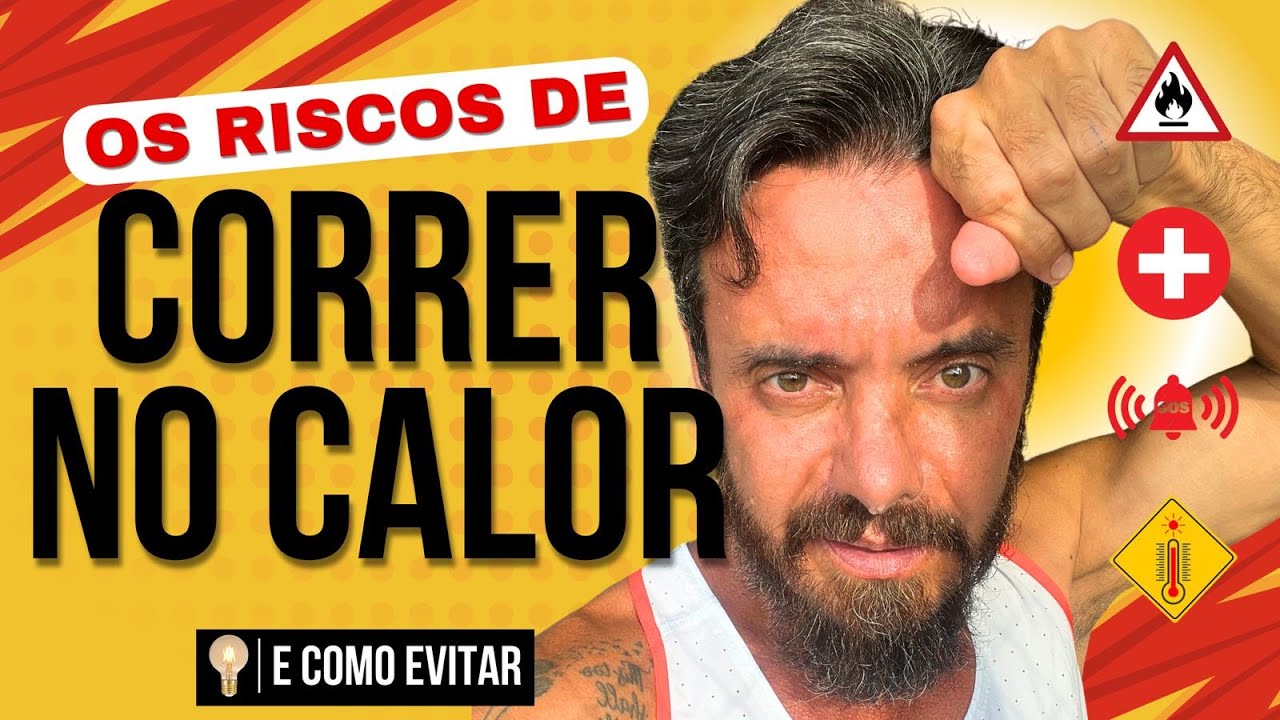 🔥 CUIDADO: Correr no CALOR pode ser PERIGOSO
