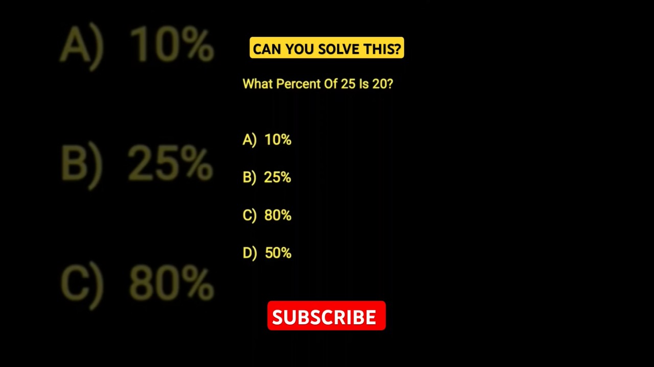 What Percent Of 25 Is 20? #mathproblems #mathjoice #mathstricks