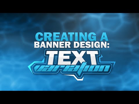 Photoshop Tutorial Creating a Banner | Text Variation