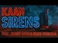 Sirens Kaan (Ft. Snoop Dogg & Eleni Foureira)
