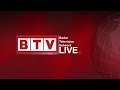 BTV Badar Television Network Live Streaming 24 7 BTV News Every Hour PST