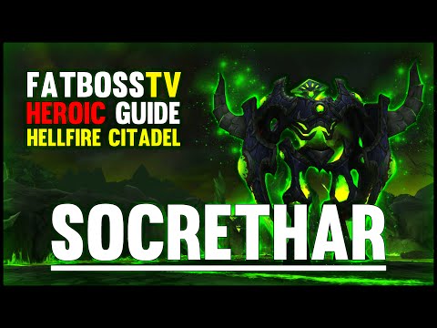 Socrethar the Eternal  - Hellfire Citadel Guide - FATBOSS