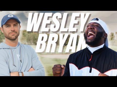 I DROVE THREE HOURS TO MEET WESLEY BRYAN | " Mr. 100K " GOES FULL TIME GOLF CREATOR