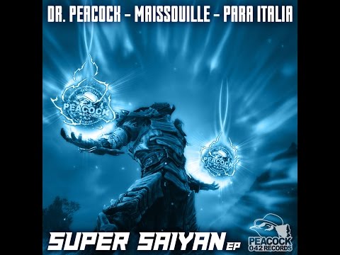 Dr. Peacock & Maissouille - Super Sayan