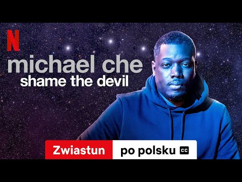 Michael Che: Shame the Devil (z napisami) | Zwiastun po polsku | Netflix