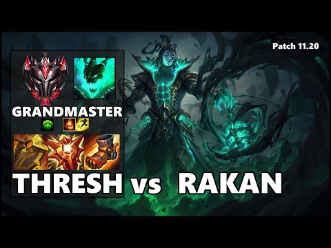 GRANDMASTER Support Gameplay - THRESH vs RAKAN Patch 11.20