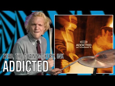 Zerb, The Chainsmokers, Ink - Addicted | Office Drummer [Blind Playthrough]
