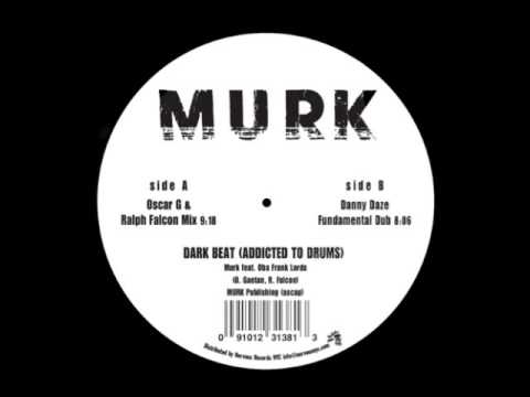 Murk feat. Oba Frank Lords - Dark Beat (Danny Daze Fundamental Mix)