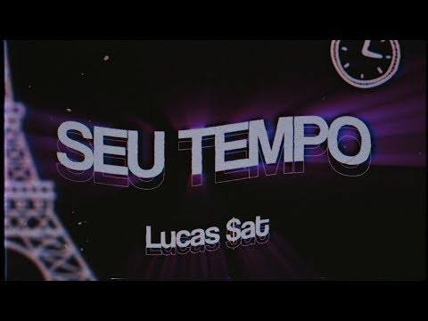 Lucas $at - Seu tempo