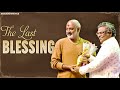 The Last Blessing | Sirivennela Seetharama Sastry | Ramajogayya Sastry