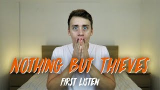 Listening to NOTHING BUT THIEVES for the FIRST TIME | Reaction