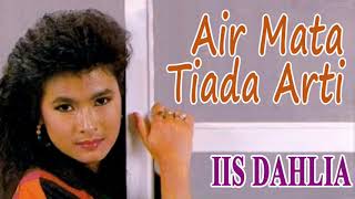 Download lagu Air Mata Tiada Arti - Iis Dahlia mp3 Download lagu Air Mata Tiada Arti - Iis Dahlia mp3