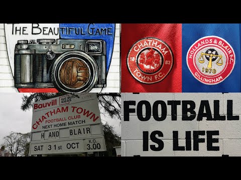 Two Men In Search Of The Beautiful Game  - Chatham Town FC Vs Hollands & Blair FC