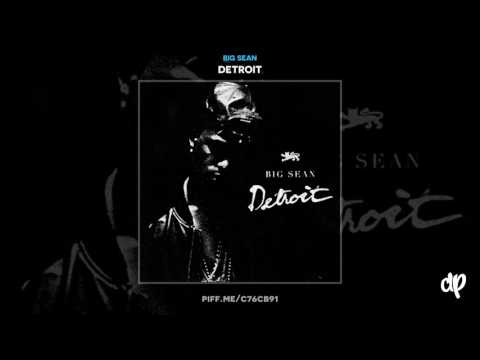 Big Sean - 100 ft. Royce Da 5'9 / Kendrick Lamar (Prod by Don Cannon)