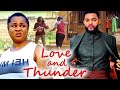 Love And Thunder 7&8 NEW* Trending Movie Uju Okoli & Stephen Odimgbe 2022 Nigerian Movie