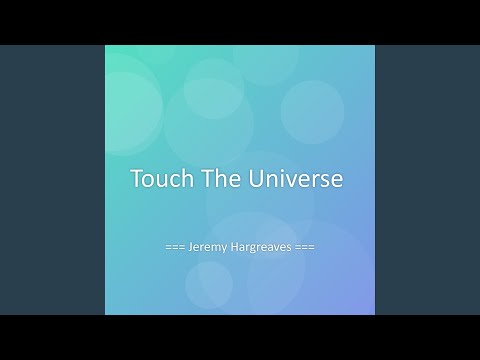 Touch The Universe