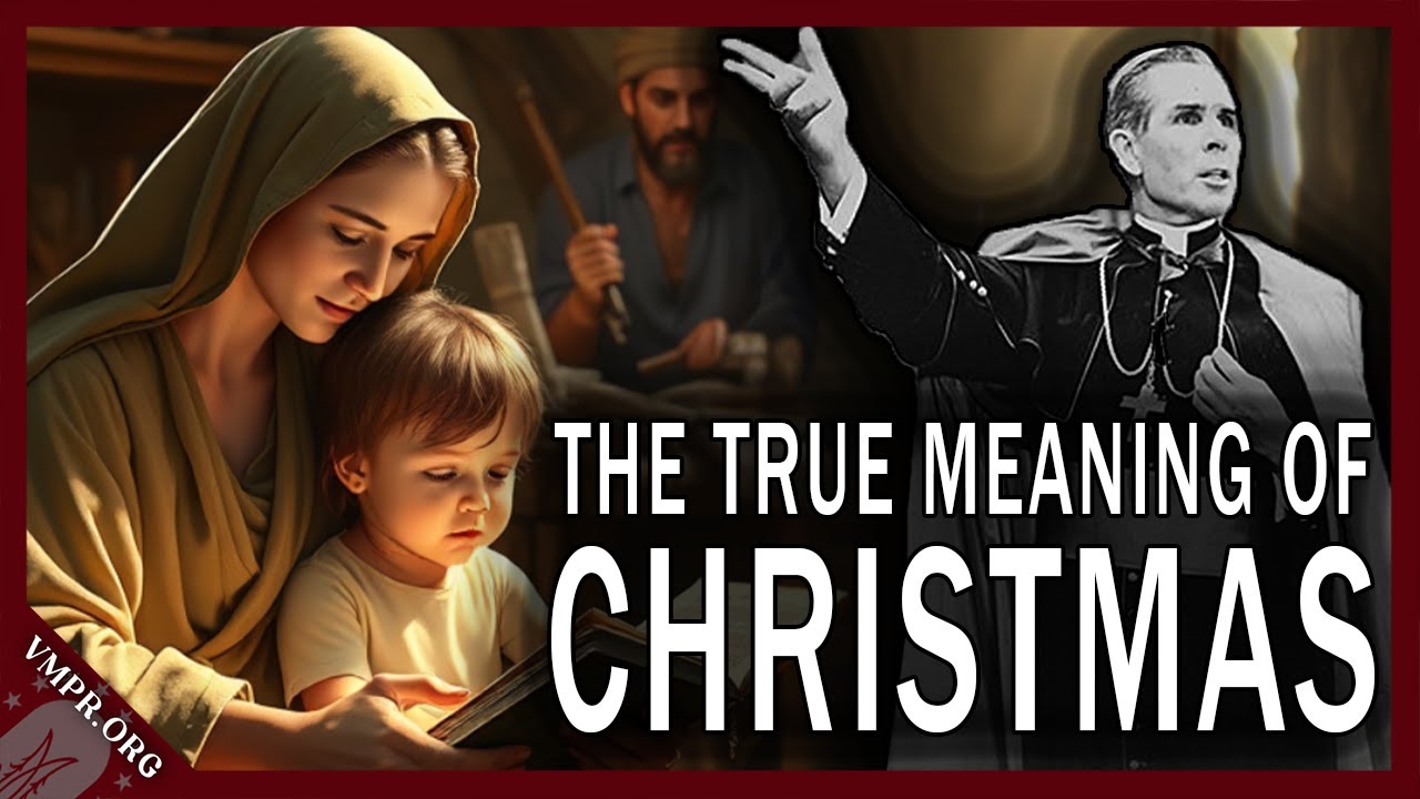 The Christmas Truth We've Forgotten - Fulton Sheen