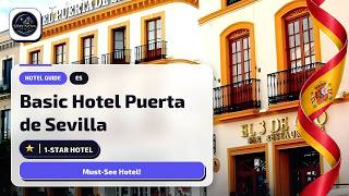 Seville Spain: Basic Hotel Puerta de Sevilla Before You Book✨