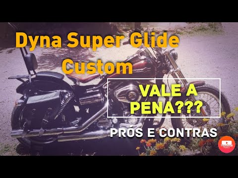 Dyna Super Glide Custom 1600cc vale a pena?