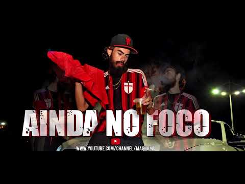 Magno Mc - Ainda no foco #Track04