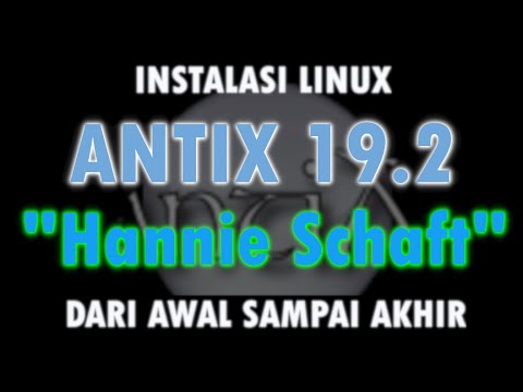 SYSADMIN THEBOX : INSTALASI LINUX ANTIX 19.2 "Hannie Schaft"