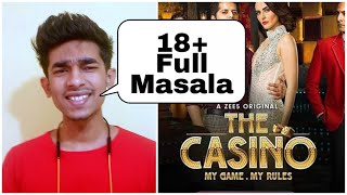 The Casino Web Series - REVIEW - Zee5 Hindi 18+ Show