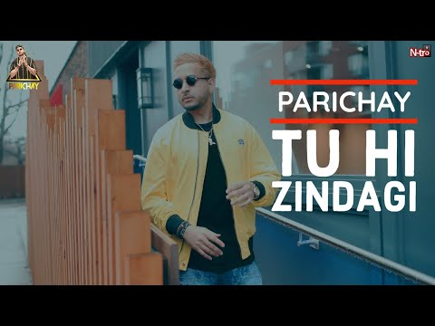 Parichay || Tu Hi Zindagi (You Are My Life) [HQ Audio] || Super Hit Hindi Romantic Song