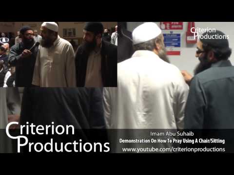 Demonstration On How To Pray Using A Chair/Sitting By Imam Abu Suhaib