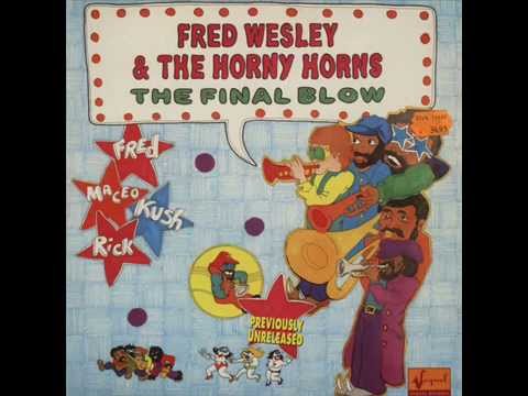 Fred Wesley & The Horny Horns   Lickity split