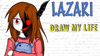 Lazari : Draw My Life video