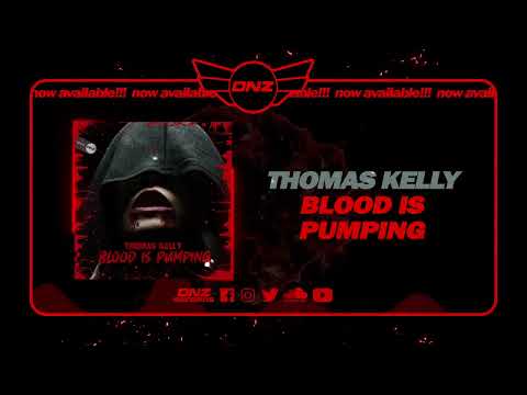 DNZF1413 // THOMAS KELLY - BLOOD IS PUMPING (Official Video DNZ Records)
