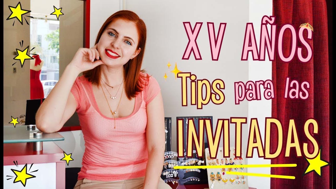 Tips para XV años - Invitadas de 13 a 16 años - Ada Pelayo