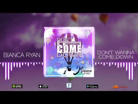 Bianca Ryan - Don't Wanna Come Down (Official Audio)