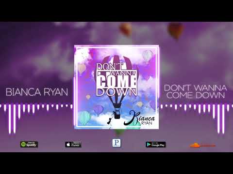 Bianca Ryan - Don't Wanna Come Down (Official Audio) Video