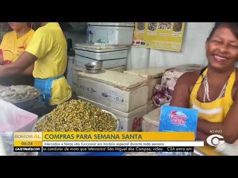 Mercados e feiras de Maceió terão horário especial na Semana Santa - 01/04/2026