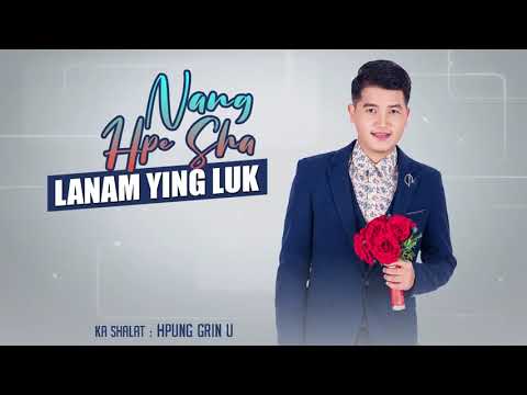 Nang Hpe Sha - Lanam YingLuk)