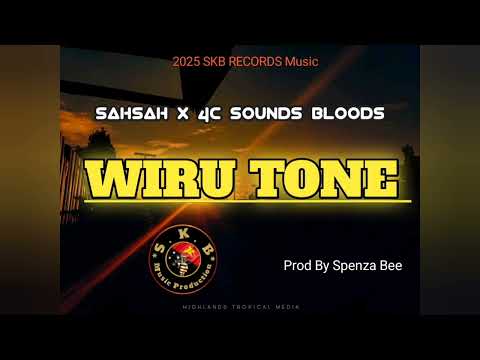 WIRU TONE _Sahsah x 4C sounds Bloods SKB RECORDS music production 2025. Prod By Spenza Bee 