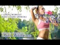 Something In The Water (Cardio Workout Music ...